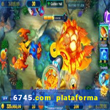 6745.com plataforma de jogos